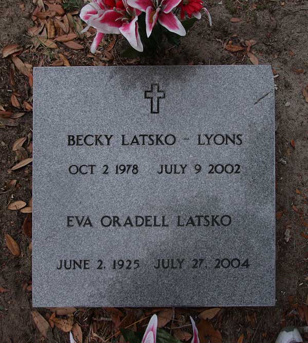 Becky Latsko-Lyons & Eva Oradell Latsko Gravestone Photo
